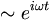  \sim e^{i\omega t} \,