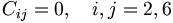  C_{ij}=0, \quad i,j = 2,6 \,