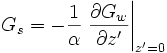 
G_s = -\frac{1}{\alpha}\left. \frac{\partial G_w}{\partial z^{\prime}} \right|_{z^{\prime} =0}
