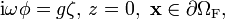 \mathrm{i} \omega \phi = g\zeta,\,z=0,\,\,\mathbf{x} \in \partial \Omega_{\mathrm{F}},