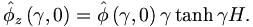 
\hat{\phi}_{z}\left(  \gamma,0\right)  =\hat{\phi}\left(  \gamma,0\right)
\gamma\tanh\gamma H. 
