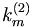 k_{m}^{\left( 2\right) }