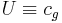  U \equiv c_g 