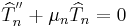 \widehat{T}_n^{''}+\mu_n\widehat{T}_n=0 \,\!