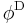 \phi^{\mathrm{D}}\,