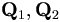 \mathbf{Q}_{1},\mathbf{Q}_{2}