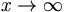 x\rightarrow\infty