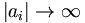 \left|  a_{i}\right|  \rightarrow\infty
