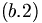  (b.2) \, 