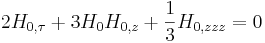 
2H_{0,\tau}+3H_0H_{0,z}+\frac{1}{3}H_{0,zzz}=0
