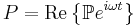  P = \mathrm{Re} \left\{ \mathbb{P} e^{i\omega t} \right\} \,