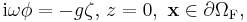 \mathrm{i} \omega \phi = -g\zeta,\,z=0,\,\,\mathbf{x} \in \partial \Omega_{\mathrm{F}},