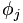  \phi_j\,