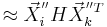  \approx \vec{X}_{i}^{''} H \vec{X}_{k}^{''T}  \,\!