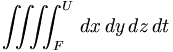 \iiiint_{F}^{U} \, dx\,dy\,dz\,dt