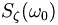  S_\zeta(\omega_0)\,