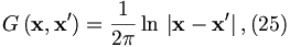 
G\left( \mathbf{x},\mathbf{x}^{\prime }\right) =\frac{1}{2\pi }\ln \,\left| 
\mathbf{x}-\mathbf{x}^{\prime }\right| ,  (25)
