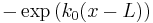 -\exp\,(k_{0}(x-L))