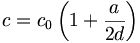 c = c_0\left(1+\frac{a}{2d}\right)