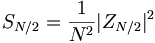 S_{N/2}=\frac{1}{N^2}|Z_{N/2}|^2