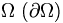 \Omega \;(\partial \Omega )