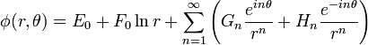 \phi(r,\theta) = E_0 + F_0 \ln r + \sum_{n=1}^\infty \left( G_n\frac{e^{in\theta}}{r^n} +  H_n\frac{e^{-in\theta}}{r^n}  \right) 