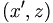  (x', z) \, 