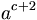 a^{c+2} \,