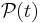  \mathcal{P}(t) \, 