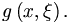 g\left( x,\xi
\right) .