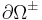  \partial\Omega^\pm