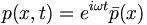 p(x,t) = e^{i\omega t} \bar{p}(x)