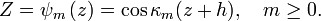 
Z = \psi_{m}\left(  z\right)  = \cos\kappa_{m}(z+h),\quad
m\geq 0.
