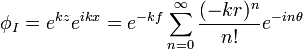 \phi_I = e^{kz} e^{ikx} = e^{-kf}\sum_{n=0}^\infty \frac{(-kr)^n }{n!} e^{-in\theta}