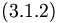  (3.1.2) \, 