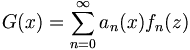G(x) = \sum_{n=0}^\infty a_n(x)f_n(z)