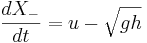 
\frac{d X_-}{d t} = u - \sqrt{gh}
