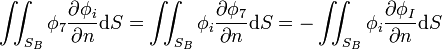 \iint_{S_B} \phi_7 \frac{\partial\phi_i}{\partial n} \mathrm{d}S = \iint_{S_B} \phi_i \frac{\partial\phi_7}{\partial n} \mathrm{d}S = -\iint_{S_B} \phi_i \frac{\partial\phi_I}{\partial n} \mathrm{d}S