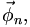 \vec{\phi}_{n},