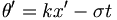  \theta' = k x' - \sigma t \, 