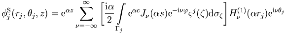 
\phi_j^\mathrm{S}(r_j,\theta_j,z) = \mathrm{e}^{\alpha z} \sum_{\nu = -
\infty}^{\infty} \bigg[ \frac{\mathrm{i}\alpha}{2} 
\int\limits_{\Gamma_j} \mathrm{e}^{\alpha c} J_\nu(\alpha s) \mathrm{e}^{-\mathrm{i}\nu
\varphi} \varsigma^j(\mathbf{\zeta}) 
\mathrm{d}\sigma_\mathbf{\zeta} \bigg] H_\nu^{(1)} (\alpha r_j) \mathrm{e}^{\mathrm{i}\nu \theta_j}
