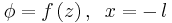 
\phi =f\left( z\right) ,\;\;x=-\,l
