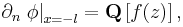 
\partial_n \left. \phi \right| _{x=-l} =\mathbf{Q} \left[ f(z) \right],
