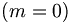 \left( m=0\right) 