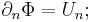  \partial_n\Phi= U_n; 