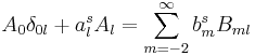 
A_{0}\delta_{0l}+a_{l}^{s}A_{l}
=\sum_{m=-2}^{\infty}b_{m}^{s}B_{ml}
