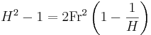 
H^2 -1 = 2 \mathrm{Fr}^2 \left(1 - \frac{1}{H}\right)
