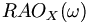  RAO_X(\omega) \,
