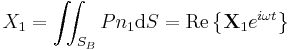  X_1 = \iint_{S_B} P n_1 \mathrm{d}S = \mathrm{Re} \left\{ \mathbf{X}_1 e^{i\omega t} \right\} 