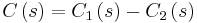 C\left(  s\right)  =C_{1}\left(  s\right)  -C_{2}\left(
s\right)  